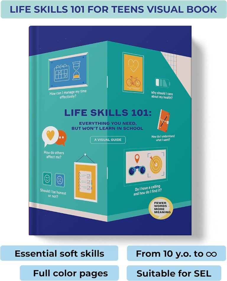 Life Skills For Teens: The 1st Visual Book on Soft Skills For Teenagers. Essential Life Skills For Teens Told Through Infographics. Books For Teens on Social Skills and Mindfulness